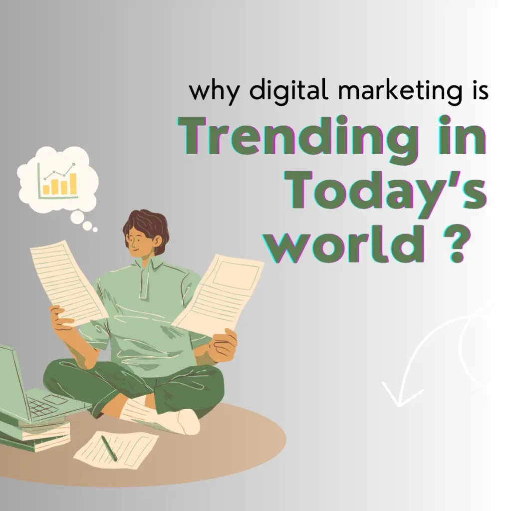 why digital marketing is trending in today's world? A digital marketer sitting with papers and a laptop analyzing data and trends?